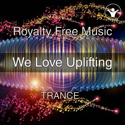 We Love Uplifting (Music License)Stock Music
