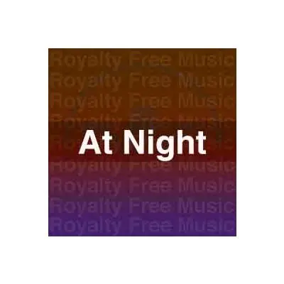At Night MasterStock Music