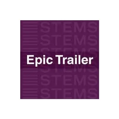 Epic Trailer STEMSAudio STEMS