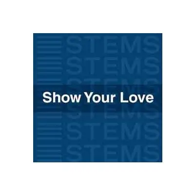 Show Your Love StemsAudio STEMS