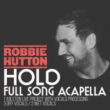 Hold - Full Acapella + Ableton Live Vocal Processing Template