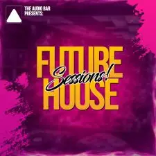 Future House Sessions