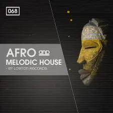 Afro & Melodic House by Lowton Records