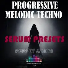 FMS - Melodic Techno Progressive (Serum Presets & MIDI)