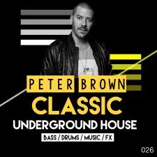 Peter Brown: Classic Underground House