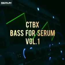 CTBX Bass Serum Vol. 1