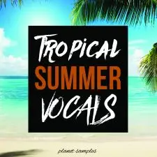 Tropical Summer Vocals