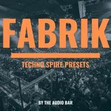 Fabrik Techno Spire Presets