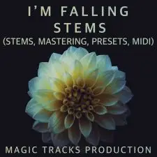 I’m Falling  (STEMS, Mastering, Presets, MIDI)