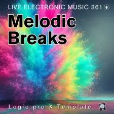 Melodic Breakbeats Logic Pro X Template & Free Tutorial - Live Electronic Music 361