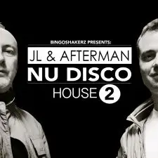 JL & Afterman:Nu Disco House Vol 2