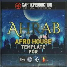 Ahrab - Afro House Template (Ableton, Logic Pro X, Cubase, FL Studio)