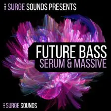 Surge Sounds - Future Bass Serum & Massive