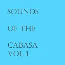 Sounds of the Cabasa vol 1