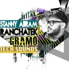 Stanny Abram & Ranchatek Gramo Tech Sounds