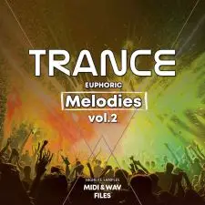 HighLife Samples Trance Euphoric Melodies Vol.2
