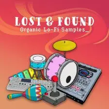 Lost & Found: Organic Lo-fi Samples