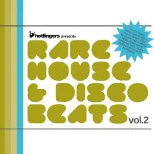 Hotfingers pres. Rare House & Disco Beats vol.2