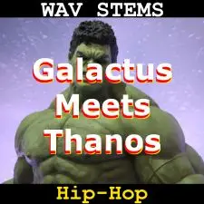 Galactus Meets Thanos WAV Stems