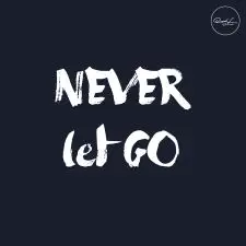 Never Let Go