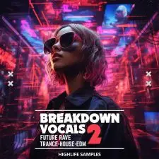 HighLife Samples - Breakdown Vocals Vol.2