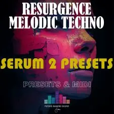 FMS - Melodic Techno Resurgence (Serum 2 Presets & MIDI)