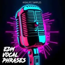 HighLife Samples EDM Vocal Phrases
