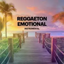 Reggaeton Emotional - Instrumental
