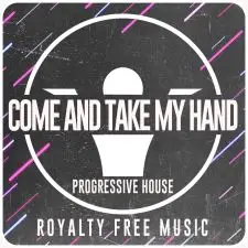 Come and Take My Hand 