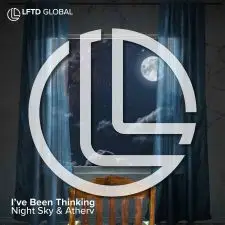 Night Sky & Atherv - I've Been Thinking