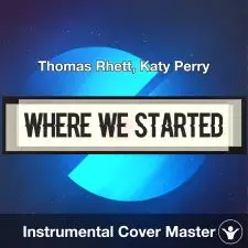 Where We Started - Thomas Rhett, Katy Perry - Instrumental