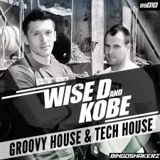 Wise D & Kobe Groovy House & Tech House