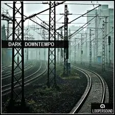 Loopersound - Dark Downtempo