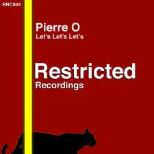 Pierre O - Let's Let's Let's (Original mix)