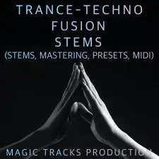 Trance-Techno Fusion (STEMS, Mastering, Presets, MIDI)