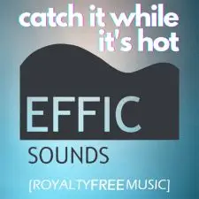 Catch It While It's Hot (Classic Upbeat Rock)