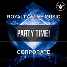 Party Time! (uplifting corporate song) - Pack with 9 versions