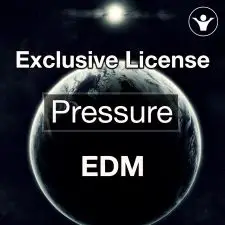 Exclusive Full License - Pressure (Melodic EDM)