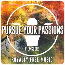 Pursue Your Passions