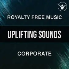 Uplifting Sounds (An uplifting corporate song) - Pack with 5 versions