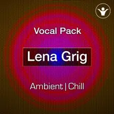 Lena Grig - Chill out vocal pack