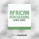African Percussions - World Series