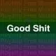 Good Shit