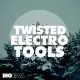 Twisted Electro Tools