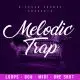 Melodic Trap.