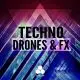 FOCUS: Techno Drones & FX