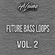Future Bass Loops Vol 2