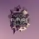 Neon Future Bass