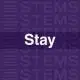 STAY